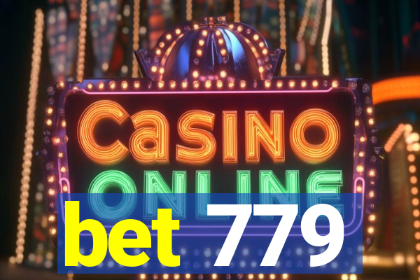 bet 779